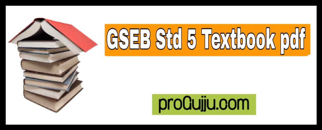 Gseb Std 5 Textbook pdf