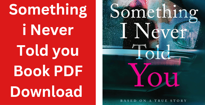 Something I Never Told You Book PDF Download